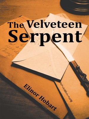 cover image of The Velveteen Serpent